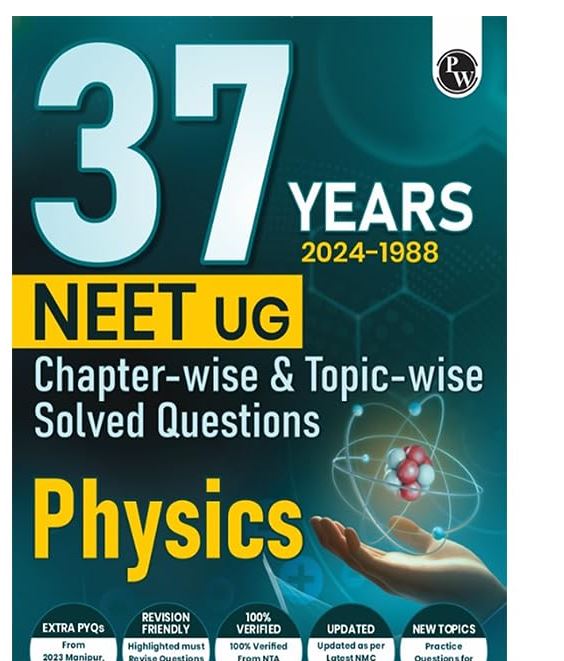 PW 37 Years NEET Previous Year Solved Question Papers Physics PYQs Chapterwise Topicwise Solutions For NEET Exam 2025 with 